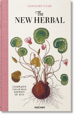 TASCHEN XL : LEONHART FUCHS. THE NEW HERBAL HC - WERNER DRES