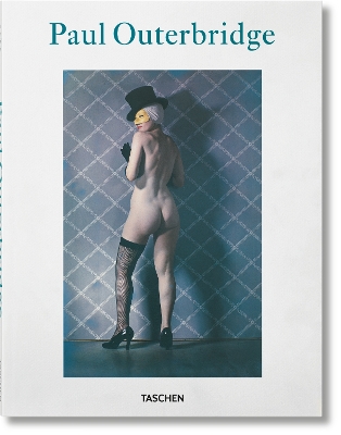TASCHEN XL : PAUL OUTERBRIDGE - CAROL MCCUSKER-ELAINE DINES-