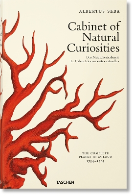 TASCHEN XL : SEBA. CABINET OF NATURAL CURIOSITIES - IRMGARD