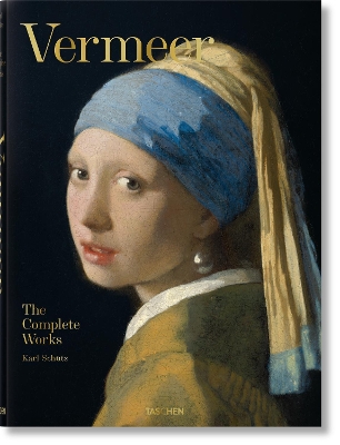 TASCHEN XL : VERMEER. THE COMPLETE WORKS - KARL SCHUTZ