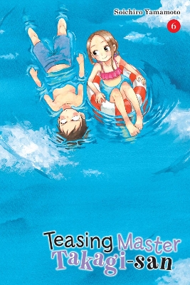 TEASING MASTER TAKAGI-SAN VOL. 6 - SOICHIRO YAMAMOTO-TAYLOR
