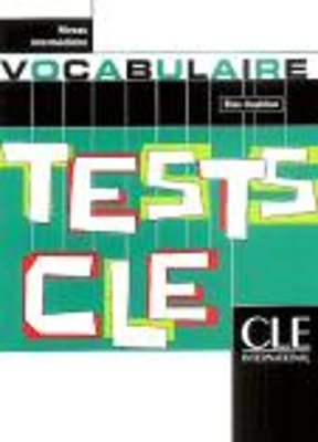 TESTS CLE VOCABULAIRE INTERMEDIAIRE - ANTHONY
