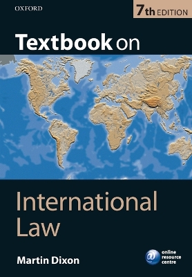 TEXTBOOK ON INTERNATIONAL LAW PB - MARTIN DIXON