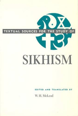 TEXTUAL SOURCES FOR THE STUDY OF RELIGION PB - W.H. MCLEOD