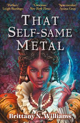 THAT SELF-SAME METAL PB - BRITTANY N. WILLIAMS