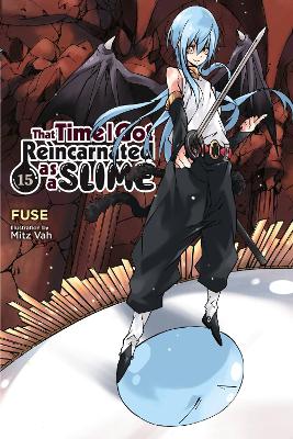 THAT TIME I GOT REINCARNATED AS A SLIME VOL. 15 (LIGHT NOVEL