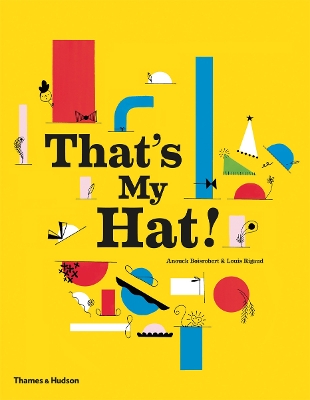 THATS MY HAT! - ANOUCK BOISROBERT-LOUIS RIGAUD