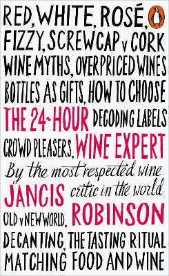 THE 24 HOUR WINE EXPERT PB - JANCIS ROBINSON
