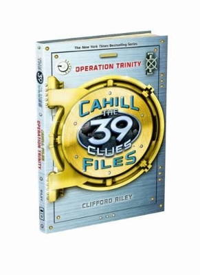 THE 39 CLUES: THE CAHILL FILES #1: OPERATION TRINITY - CLIFF