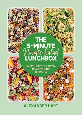 THE 5-MINUTE NOODLE SALAD LUNCHBOX: HAPPY HEALTHY   SPEEDY M