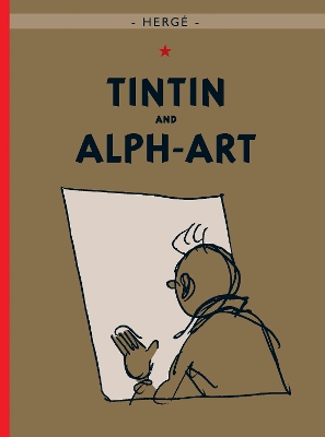 THE ADVENTURES OF TINTIN   TINTIN AND ALPH-ART - HERGE