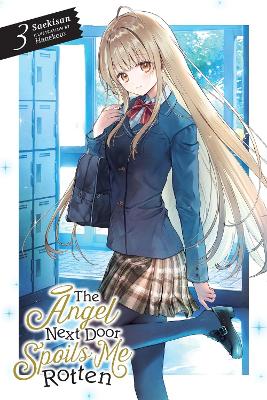 THE ANGEL NEXT DOOR SPOILS ME ROTTEN VOL. 3 (LIGHT NOVEL) -