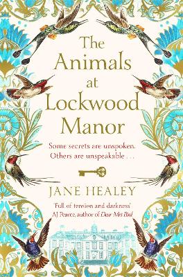 THE ANIMALS AT LOCKWOOD MANOR - JANE HEALEY