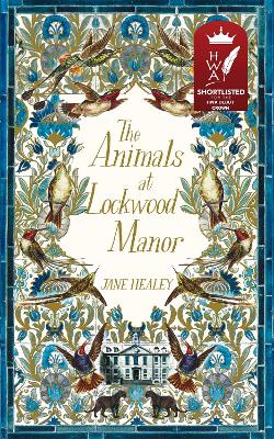 THE ANIMALS AT LOCKWOOD MANOR - JANE HEALEY