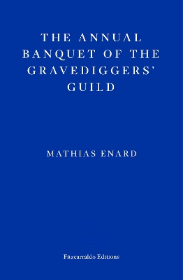 THE ANNUAL BANQUET OF THE GRAVEDIGGERS GUILD PB - MATHIAS EN