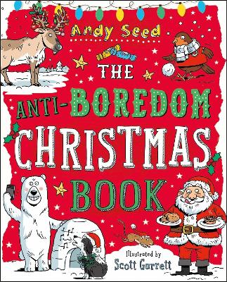 THE ANTI BOREDOM CHRISTMAS BOOK  PB - ANDY SEED