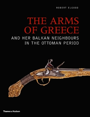 THE ARMS OF GREECE AND HER BALKAN NEIGHBOURS IN THE OTTOMAN