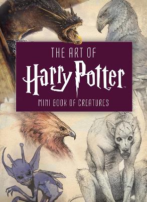 THE ART OF HARRY POTTER MINI BOOK OF CREATURES HC - INSIGHT