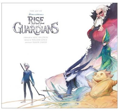 THE ART OF RISE OF THE GUARDIANS  HC - RAMIN ZAHED-WILLIAM J