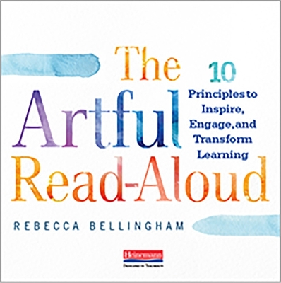 THE ARTFUL READ-ALOUD BY R. BELLINGHAM - REBECCA BELLINGHAM