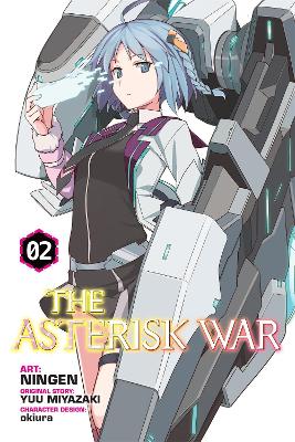THE ASTERISK WAR VOL. 2 (NOVEL) - YUU MIYAZAKIOKIURA