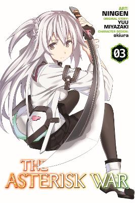 THE ASTERISK WAR VOL. 3 - YUU MIYAZAKI