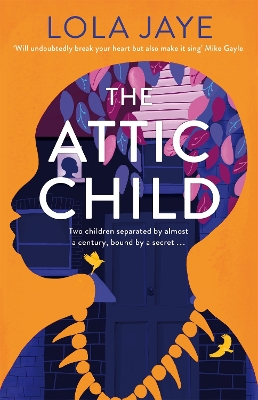 THE ATTIC CHILD - LOLA JAYE