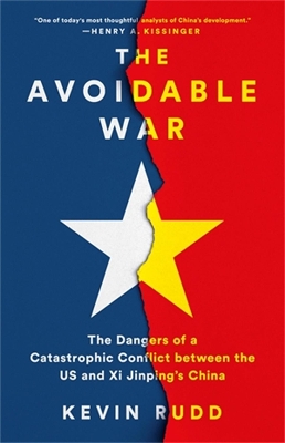 THE AVOIDABLE WAR : THE DANGERS OF A CATASTROPHIC CONFLICT B
