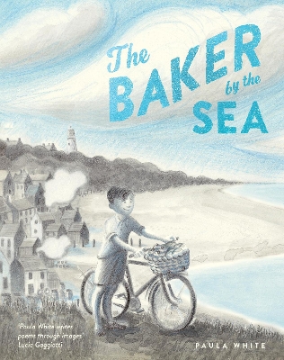 THE BAKER BY THE SEA HC - PAULA WHITE-PAULA WHITE