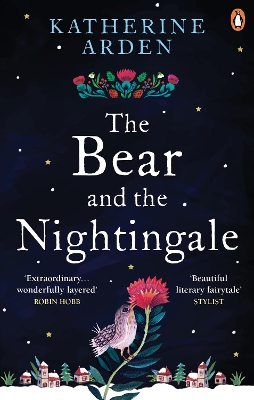 THE BEAR AND THE NIGHTINGALE PB - KATHERINE ARDEN