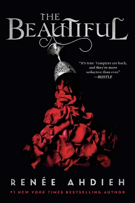 THE BEAUTIFUL : 1 - RENEE AHDIEH