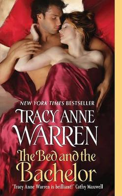 THE-BED-AND-THE-BACHELOR-PB-TRACY-ANNE-WARREN.jpg THE BED AND THE BACHELOR PB - TRACY ANNE WARREN
