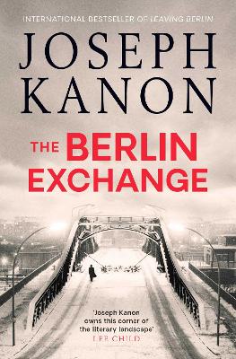 THE BERLIN EXCHANGE - JOSEPH KANON