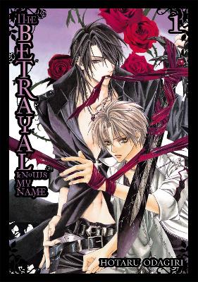 THE-BETRAYAL-KNOWS-MY-NAME-VOL-1-HOTARU-ODAGIRI.jpg THE BETRAYAL KNOWS MY NAME: VOL 1 - HOTARU ODAGIRI