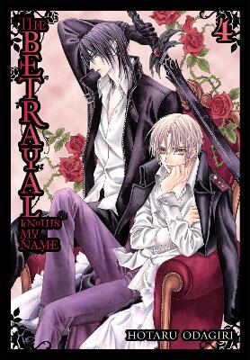 THE BETRAYAL KNOWS MY NAME VOL. 4 - HOTARU ODAGIRI