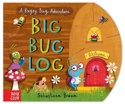 THE BIG BUG LOG HC BBK - SEBASTIEN BRAUN-NOSY CROW LTD