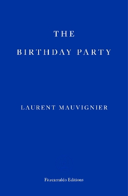 THE BIRTHDAY PARTY PB - LAURENT MAUVIGNIER-DANIEL LEVIN BECK