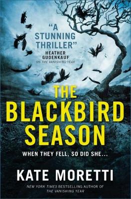 THE BLACKBIRD SEASON PB - KATE MORETTI