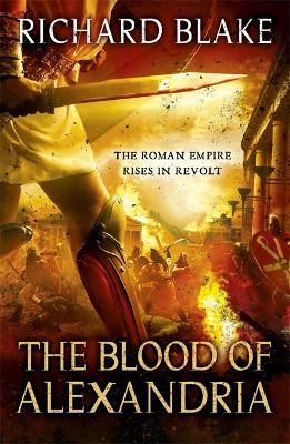 THE-BLOOD-OF-ALEXANDRIA-PB-RICHARD-BLAKE.jpg THE BLOOD OF ALEXANDRIA PB - RICHARD BLAKE