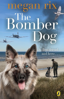 THE BOMBER DOG  PB - MEGAN RIX