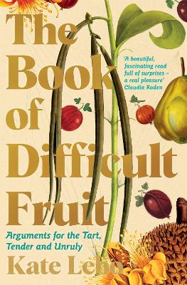 THE BOOK OF DIFFICULT FRUIT - KATE LEBO