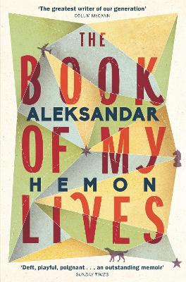 THE BOOK OF MY LIVES  PB B - ALEKSANDAR HEMON