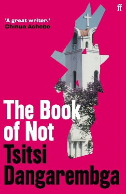 THE BOOK OF NOT - TSITSI DANGAREMBGA
