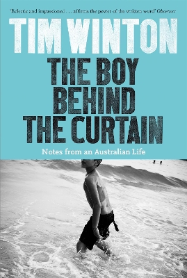 THE BOY BEHIND THE CURTAIN - TIM WINTON