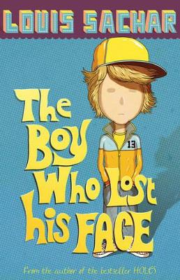 THE BOY WHO LOST HIS FACE PB - LOUIS SACHAR