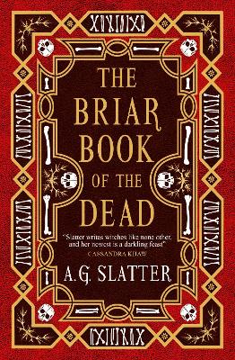 THE BRIAR BOOK OF THE DEAD PB - A.G. SLATTER