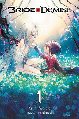 THE BRIDE OF DEMISE VOL. 1 - KEISHI AYASATOTAYLOR MURAKARUKI