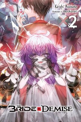THE BRIDE OF DEMISE VOL. 2 - KEISHI AYASATOTAYLOR MURAKARUKI