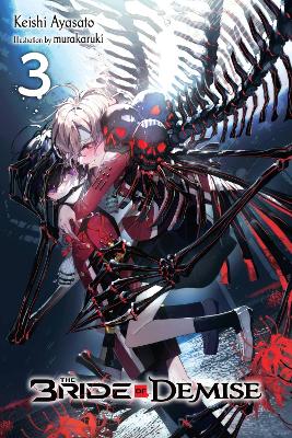 THE BRIDE OF DEMISE VOL. 3 - JORDAN TAYLOR-KEISHI AYASATO-MU