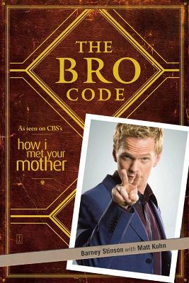 THE BRO CODE PB B FORMAT - BARNEY STINSON-MATT KUHN
